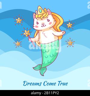 Mignonne sirène de chat. Chat unicorn de dessin animé. Dewams est vrai. Affiche vectorielle de motivation pour fille Illustration de Vecteur