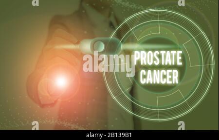 Écriture conceptuelle de la main montrant le cancer de la prostate. Concept signifiant cancer se développe dans la glande du système reproductif masculin Banque D'Images