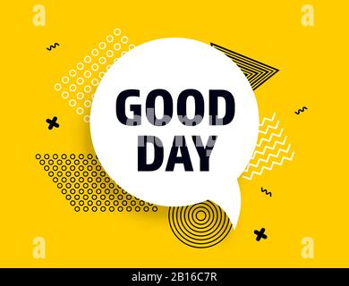 Good Day discours bulle bannière pop art Memphis style Illustration de Vecteur