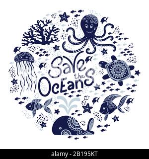 Enregistrer l'océan lettrage dessiné à la main et les animaux sous-marins. Méduses, les baleines, les pieuvres, étoiles de mer et les tortues marines. Vector illustration dans doodle style. Protéger le concept de l'océan Illustration de Vecteur