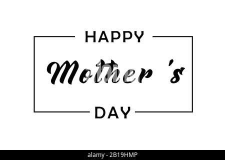 Carte de vœux élégante à lettres noires Happy Mothers Day. Texte de calligraphie dans le cadre, arrière-plan pour la fête des mères. Carte de vœux de meilleure maman Banque D'Images