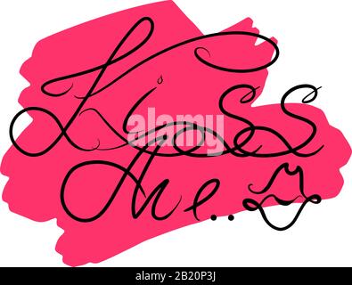 Embrassez-moi les lettres dessinées à la main. Motif Saint-Valentin. Calligraphie phrase romantique pour l'engagement sur fond rose. Texte vectoriel en stock pour impression, carte, t-shirt isolé sur fond blanc. Illustration de Vecteur