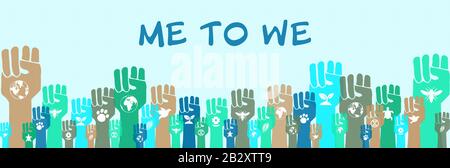 À nous, bannière communautaire de l'activisme environnemental, a levé les mains avec des symboles écologiques, la solidarité humaine et la protestation pour sauver le concept de la terre Banque D'Images