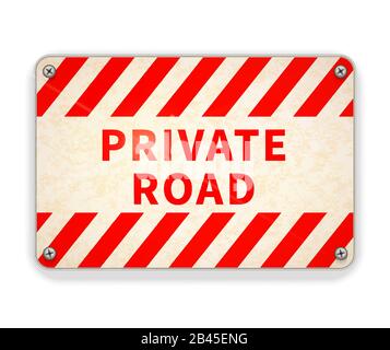 Plaque métallique rouge brillant et blanche, panneau d'avertissement de route privé sur blanc Illustration de Vecteur