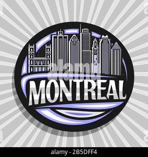 Logo vectoriel pour Montréal, autocollant circulaire décoratif noir avec illustration en ligne du célèbre paysage de la ville de montréal sur fond de ciel, design fridg touristique Illustration de Vecteur