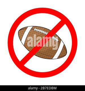 Le Rugby est interdit. Le ballon de rugby est interdit. Signe d'interdiction rouge du football américain. Ne jouez pas au rugby sur fond blanc. Isolat de l'icône vectorielle Illustration de Vecteur