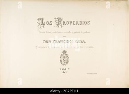 Los Disparates (Los Proverbios), CA. 1816-23 (publié 1864). Banque D'Images