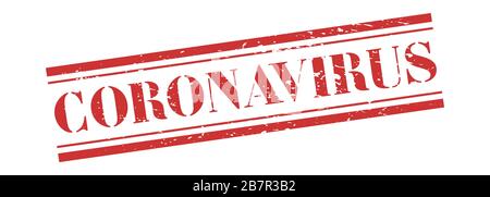 Timbre DE CORONAVIRUS, bannière virus Corona maladie 2019. Panneau grunge vintage à l'encre rouge. Tampon d'avertissement de coronavirus Illustration de Vecteur