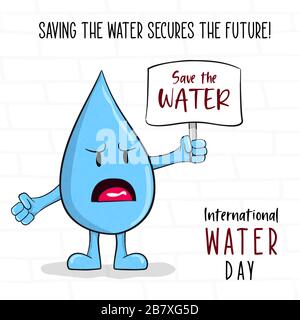 Carte de vœux internationale de la journée de l'eau de caractère de goutte d'eau avec le signe de protestation de sauver les eaux. 22 mars illustration de l'événement de campagne, environnement he Illustration de Vecteur