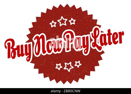 acheter maintenant payer plus tard signe. acheter maintenant payer plus tard rond rétro étiquette. acheter maintenant payer plus tard Illustration de Vecteur