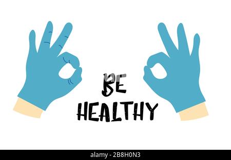 Gants en latex. Équipement de protection individuelle. CoVID-19.be sain. Inscription motivationnelle. Illustration de Vecteur