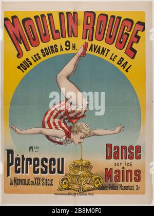 MOULIN ROUGE, TOUS LES SOIRS À 9 H. AVANT BAL, MISS. PETRESCU, LA MERVEILLE DE XIX SIÈCLE, danse sur les mains, Waltzes, Polkas, Mazurkas, et a. Fiche pour le spectacle « anse sur les réseaux » au Moulin Rouge, avec Mlle Pétancu. Lithographie couleur. 1880-1900. Paris, musée Carnavalet. Banque D'Images