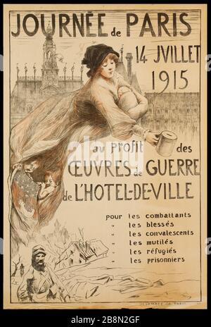 JOUR de PARIS, le 14 juillet 1915, en faveur DES TRAVAUX DE GUERRE DE L'HÔTEL-DE-VILLE Anonyme. Affiche humanitaire. « Journée de Paris, 14 juillet 1915, au profit des oeuvres de guerre de l'hôtel-de-ville ». Lithographie couleur. 1915. Paris, musée Carnavalet . Banque D'Images