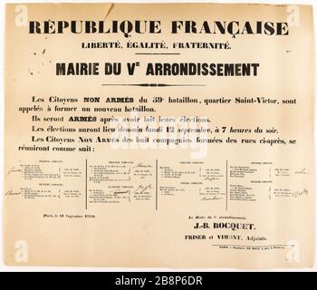RÉPUBLIQUE FRANÇAISE, LIBERTÉ, ÉGALITÉ, FRATERNITÉ. VILLE DU DISTRICT V E, citoyens AUCUNE ARME du 59ème Bataillon, le Saint-Victor, est appelée à former un nouveau bataillon. 'Imprimerie E. de Soye et fils'. République française, liberté, Egalité, Fraternité. Mairie du VE arrondissement, les citoyens non armés du 59e bataillon, quartier saint-victor, sont appelés à ancien bataillon non nouveau'. Typographie, 1870. Paris, musée Carnavalet... Banque D'Images