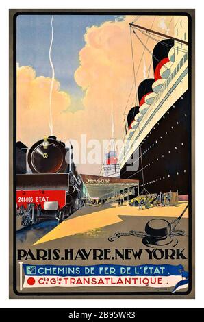 VINTAGE 1930 French Line Poster Cruise Line Steamship avec transport ferroviaire par chemin de fer de fer de l’État National French Railways Albert Immobilier (1874-1953) transatlantique PARIS. HAVRE. Lithographie NEW YORK en couleur, v.33 imprimé par 'Novia' Paris, Banque D'Images