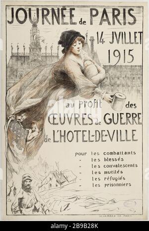 JOUR de PARIS, le 14 juillet 1915, en faveur de, OEUVRES DE GUERRE HÔTEL-DE-VILLE pour combattants - blessés - convalescents - mutilés - réfugiés - prisonniers Anonyme. 'Journée de Paris, 14 juillet 1915, au profit de, oeuvres de guerre de l'Hôtel-de-Ville pour les combattants - les fés - les convalescents - les mutilés - les réfugiés - les prisonnierss'. Lithographie couleur. 1915. Paris, musée Carnavalet. Banque D'Images