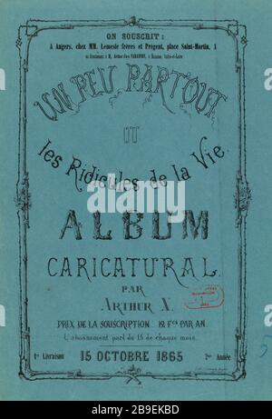 Partout ou l'absurdité de la vie. Caricature de l'album par Arthur X. Prix de l'abonnement. FCS 12 par an. La période d'abonnement commence le 15 de chaque mois. Première livraison. 15 ocotbre 2ème année 1865. [Couverture] (comme indiqué) | partout ou l'absurdité de la vie. 2ème année. Première livraison. (Titre factice) Banque D'Images