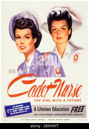 Affiche américaine de recrutement des infirmières de la seconde Guerre mondiale, être une infirmière de cadets, la fille avec un avenir, 1941-1945 Banque D'Images