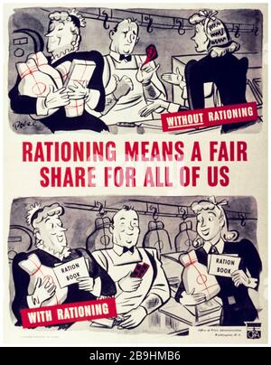 Affiche DE rationnement alimentaire DE la seconde Guerre mondiale, rationnement signifie une juste part pour nous tous, 1941-1945 Banque D'Images