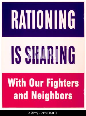 USA WW2 affiche de rationnement alimentaire, rationnement partage avec nos combattants et nos voisins, 1941-1945 Banque D'Images
