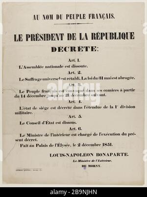 LE PRÉSIDENT DE LA RÉPUBLIQUE DÉCRETS. ART. 1.L'Assemblée NATIONALE EST DISSOUTE. 2 décembre 1851 Anonyme. 'Le Président de la République fédérale. 1.l'Assemblée nationale est la route. 2 décembre 1851'. Typographie. 1851. Paris, musée Carnavalet. Banque D'Images