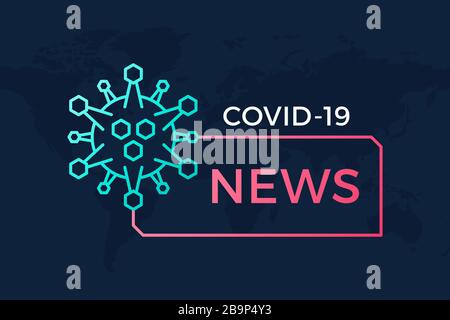Bannière de nouvelles de rupture COVID-19 ou Coronavirus dans le monde. Coronavirus dans l'illustration vectorielle de Wuhan. Affiche avec carte du monde Illustration de Vecteur
