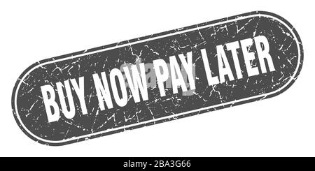 acheter maintenant payer plus tard signe. acheter maintenant payer plus tard grunge noir timbre. Étiquette Illustration de Vecteur