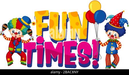 Conception de polices pour les temps d'amusement de mot avec des clowns de remorquage sur l'illustration de fond blanc Illustration de Vecteur