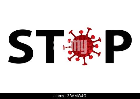 Prévention COVID - 19 Coronavirus Avertissement. Arrêter le texte sur fond blanc. Image vectorielle. Illustration de Vecteur