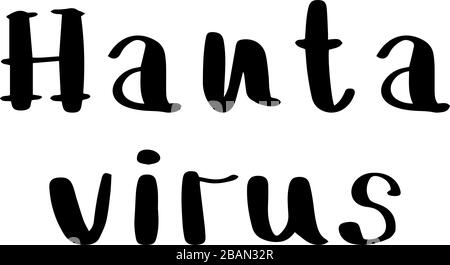 Hantavirus. Virus chinois. Covid-19. Coronavirus. Avertissement. Microbe hantavirus avec bandes d'avertissement. Illustration vectorielle du nouveau virus chinois Hanta t Illustration de Vecteur