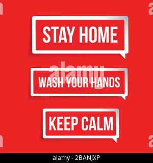 Restez à la maison, lavez-vous les mains, restez calme Illustration de Vecteur