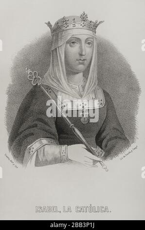 Isabella I (1451-1504). Reine de Castille (1474-1504). Reine consort d'Aragon pour son mariage avec Ferdinand II d'Aragon. Portrait. Illustration de Llanta. Lithographie. Cronica général de España, Historia ilustrada y Descriptiva de sus Provincias. Aragon, 1866. Banque D'Images