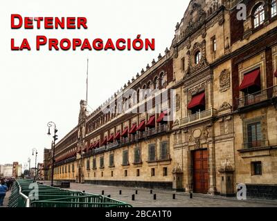 L'entrée au Palacio Nacional de Mexico avec l'expression « TOP the Spread » en langue espagnole. Banque D'Images