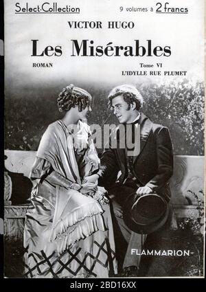 PREMIERE DE COUVERTURE.VICTOR HUGO.LES MISÉRABLES.TOME 6.L'IDYLLE RUE PLUMET.NOVEMBRE 1934. Banque D'Images