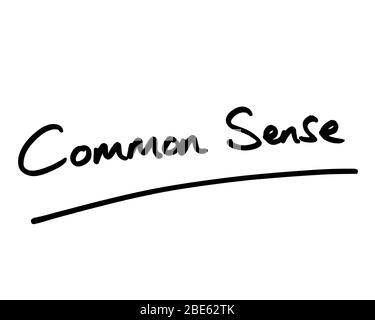 Common Sense manuscrit sur fond blanc. Banque D'Images