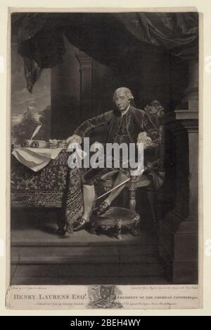 Henry Laurens Esq'r. Président du Congrès américain 1778 - peint par J.S. Copley, R.A. Elect. 1782 ; gravé par V. le graveur de mézototin vert à sa Majesté et à l'électeur Palatin. Banque D'Images