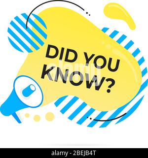 Saviez-vous que le badge de forme abstraite et l'étiquette du haut-parleur mégaphone sont des illustrations vectorielles de style plat isolées sur fond blanc. Faits intéressants ou Illustration de Vecteur