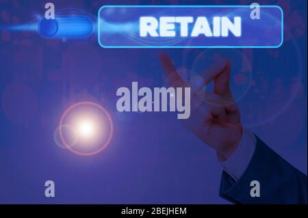 Écriture manuelle conceptuelle montrant Conserver. Concept signification Conserver en une seule paye ou un seul service spécifiquement ou conserver en possession Banque D'Images