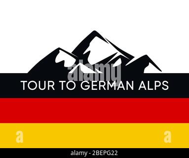 Visite des Alpes allemandes Emblem avec légende, poteau drapeau et espace de copie. Illustration du logo Black Vector avec les montagnes alpines pour la société de voyages Deutsch. Illustration de Vecteur