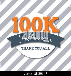 100 000 abonnés. Merci à tous. Bannière des abonnés aux médias sociaux Illustration de Vecteur