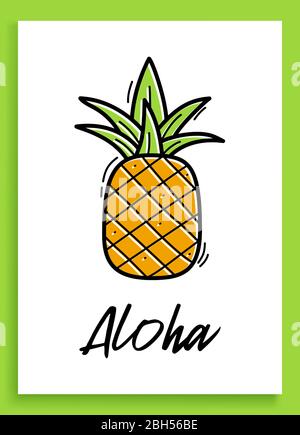 Ananas d'Aloha. Citation inspirée. Phrase de calligraphie moderne avec ananas dessiné à la main. Lettres vectorielles à motif pinceau pour l'impression, le t-shirt et l'affiche. Typogr Illustration de Vecteur