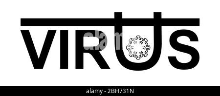 Le mot virus avec une lettre stylisée U, dans laquelle le virus est fermé. Victoire sur le coronavirus, se débarrasser de la maladie. Image vectorielle plate moderne Illustration de Vecteur