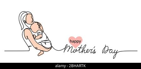 Happy Mothers Day Simple Vector web bannière, fond,affiche,carte. Femme avec bébé sur ses mains. Lettrage de la fête des mères. Un dessin en ligne continue Illustration de Vecteur