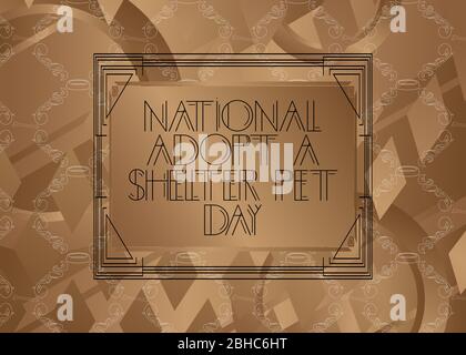 Art déco National adopter un texte de la Journée des animaux de compagnie des abris (le 30 avril). Carte de vœux décorative, signe avec des lettres anciennes. Illustration de Vecteur