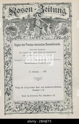 Page de titre Rosen-Zeitung, orgue des Vereins Deutscher Rosenfreunde, 1887 [périodique de la Société allemande des roses (Vereins Deutscher Rosenfreunde)] par C. P. Strassheim Banque D'Images