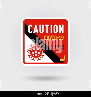Signe d'avertissement COVID-19 Coronavirus. Comprend une icône représentant un virus rouge stylisé. Le message avertit de l'alerte de risque biologique. Forme carrée. Illustration de Vecteur