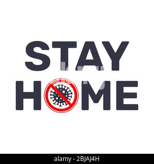 Texte « Stay at home » avec virus « Sign stop ». Coronavirus, logo de protection COVID 19. SPE 10 Illustration de Vecteur