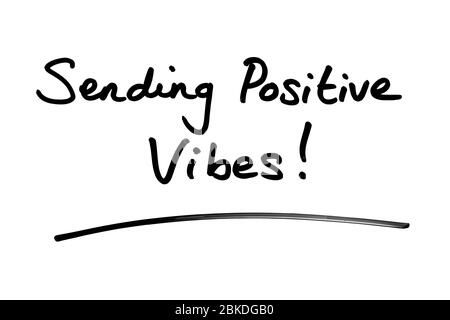 Envoi de Vibes positives ! manuscrit sur fond blanc. Banque D'Images