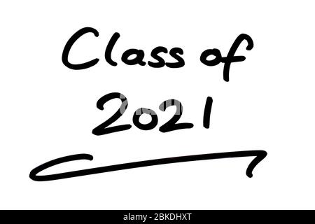 Classe de 2021 manuscrit sur fond blanc. Banque D'Images