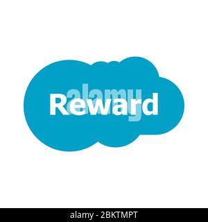 Mot de récompense sur la bulle de discours bleu abstrait isolée sur fond blanc. Concept de récompenses Banque D'Images